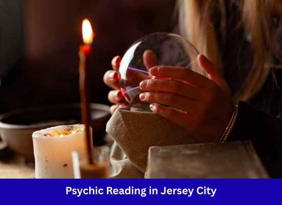 Psychic Reading in Jersey City for guidance about relationships and personal concerns
