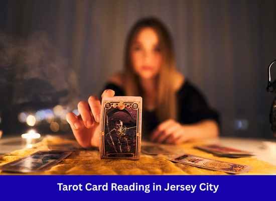 Tarot Card Reading in Jersey City for love, career and personal matters