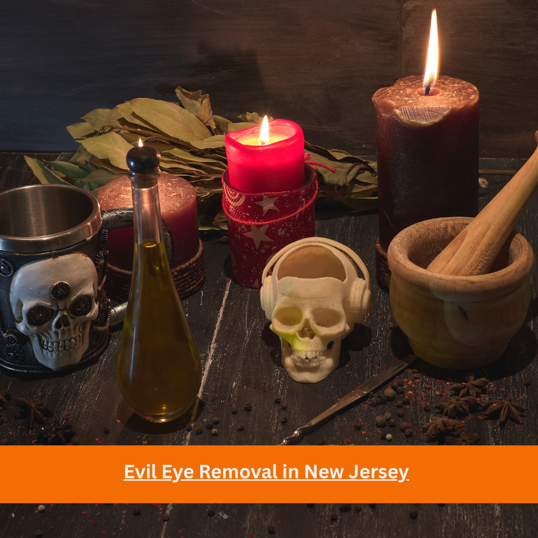 Evil Eye Removal in New Jersey